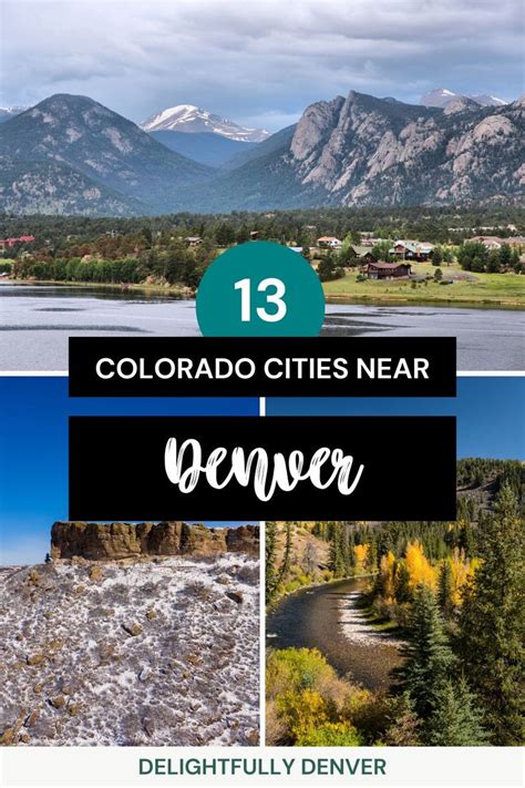 13 Best Colorado Cities Near Denver, Colorado (+ Some Towns!).